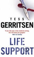 Kniha: Life Support (Tess Gerritsen a Tess Gerritsenová). Transworld, 2011