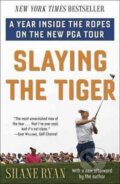 Kniha: Slaying the Tiger (Ryan Shane). Ballantine, 2016