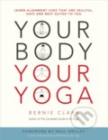 Kniha: Your Body, Your Yoga (Bernie Clark). Ingram Publisher Services US, 2016