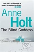 Kniha: Blind Goddess (Anne Holtová). Atlantic Books, 2013