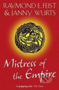 Kniha: Mistress Of empire (Janny Wurts a Raymond E. Feist). Folio, 2010