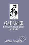 Kniha: Gadamer (Georgia Warnke). Polity Press, 1991