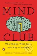 Kniha: The Mind Club (Kurt Gray). Penguin Putnam Inc, 2017