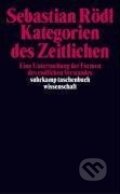 Kniha: Rödl, S: Kategorien des Zeitlichen (Sebastian Rödl). Suhrkamp, 2005