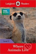 Kniha: BBC Earth: Where Animals Live (Ladybird). Penguin Books, 2017