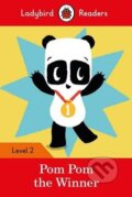 Kniha: Pom Pom the Winner - Ladybird (Ladybird a Sophy Henn). Penguin Books, 2019