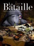 Kniha: La Bataille, Tome 1 (Patrick Rambaud). , 2012