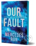 Kniha: Our Fault (Deluxe Edition) (Mercedes Ron). Sourcebooks, 2025