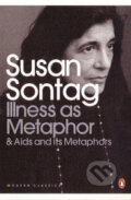 Kniha: Illness as Metaphor (Susan Sontag). Penguin Books, 2009