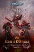 Kniha: The Rose in Darkness (Danie Ware). The Black Library, 2024