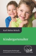 Kniha: Kindergartenalter (Karl Heinz Brisch). Klett-Cotta, 2015
