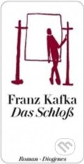 Kniha: Das Schloss (Franz Kafka)