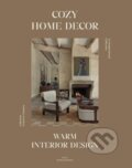 Kniha: Cozy Home Decor: Warm Interior Design (Macarena Abascal). Loft Publications, 2025
