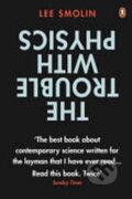 Kniha: Trouble With Physics (Lee Smolin). , 2008
