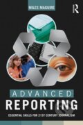 Kniha: Advanced Reporting (Miles Maguire). Routledge, 2014