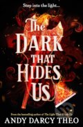 Kniha: The Dark That Hides Us (Andy Darcy Theo). Simon & Schuster, 2025