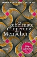 Kniha: Die geheimste Erinnerung der Menschen (Mohamed Mbougar Sarr). Carl Hanser, 2022