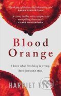 Kniha: Blood Orange (Harriet Tyce). Headline Publishing Group, 2019