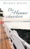 Kniha: Hummer Schwestern (Beverly Jensen). btb, 2013