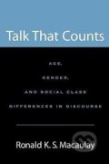 Kniha: Talk That Counts (Ronald K. S. Macaulay). Oxford University Press, 2005
