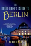 Kniha: GOOD THIEF'S GUIDE TO BERLIN (Chris Ewan). Minotaur Books, 2014