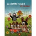 Kniha: La petite taupe et l´amour (Zdeněk Miler). , 2010
