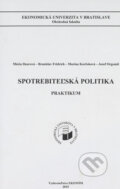 Kniha: Spotrebiteľská politika (Branislav Fridrich, Mária Dzurová a Marína Korčoková). , 2015