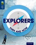 Kniha: Oxford Reading Tree TreeTops inFact 14 Explorers Then and Now (Rob Alcraft). Oxford University Press, 2015