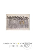 Kniha: Democracy and Tradition (Jeffrey Stout). Princeton University Press, 2005