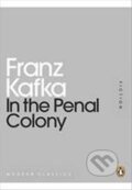 Kniha: In the Penal Colony (Franz Kafka). Penguin Books, 2011