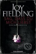 Kniha: Sag, Dass Du Mich Liebst (Joy Fieldingová)