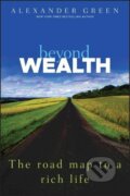 Kniha: Green, A: Beyond Wealth (Green). John Wiley & Sons, 2011