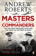 Kniha: Masters and Commanders (Andrew Roberts)