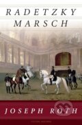 Kniha: Radetzkymarsch (Joseph Roth). Anaconda, 2012