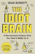 Kniha: Idiot Brain (Dave Burnett). Guardian Faber, 2017