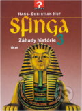 Kniha: Sfinga 3. - Záhady histórie (neuvedený autor). Ikar, 1998