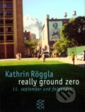 Kniha: really ground zero (Kathrin Röggla). Fischer Taschenbuch, 2001