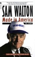Kniha: Sam Walton: Made in America (Walton Sam). Bantam Press, 1993