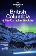 Kniha: Lonely Planet British Columbia & the (Planet Lonely). Lonely Planet, 2020