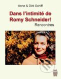 Kniha: Romy Schneider Rencontres (Dirk Schiff). BOOKS ON DEMAND, 2014