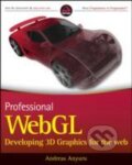 Kniha: Professional WebGL Programming : Developing 3D Graphics for the Web (Anyuru). John Wiley & Sons, 2012