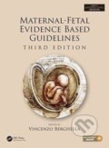 Kniha: Maternal-Fetal Evidence Based Guidelines (Vincenzo Berghella). CRC Press, 2016