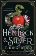 Kniha: Hemlock & Silver (T. Kingfisher). Pan Macmillan, 2025