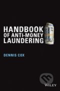 Kniha: Handbook of Anti Money Launder (Cox). John Wiley & Sons, 2014