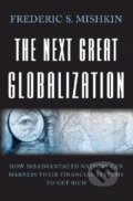 Kniha: The Next Great Globalization (Frederic S. Mishkin). Princeton University Press, 2008