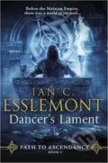 Kniha: Dancer´s Lament : Path to Ascendancy 1 (Cameron Ian Esslemont). Transworld, 2016