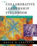 Kniha: Collaborative Leadership Field (David D. Chrislip). John Wiley & Sons, 2002