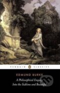 Kniha: A Philosophical Enquiry into the Sublime and Beautiful (Edmund Burke)