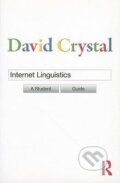 Kniha: Internet Linguistics (David Crystal). Routledge, 2011