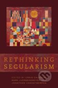 Kniha: Rethinking Secularism (Craig Calhoun). Oxford University Press, 2011